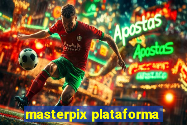 masterpix plataforma